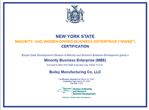 Certificate from New York State declaring Bailey Manufacturing Co, LLC, a Metal Stamping Press Fabrication Service Provider, is certified as a Minority and Women-Owned Business Enterprise (MWBE)